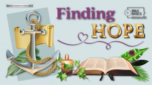 Finding Hope! Bible Basics Webinar Series #2