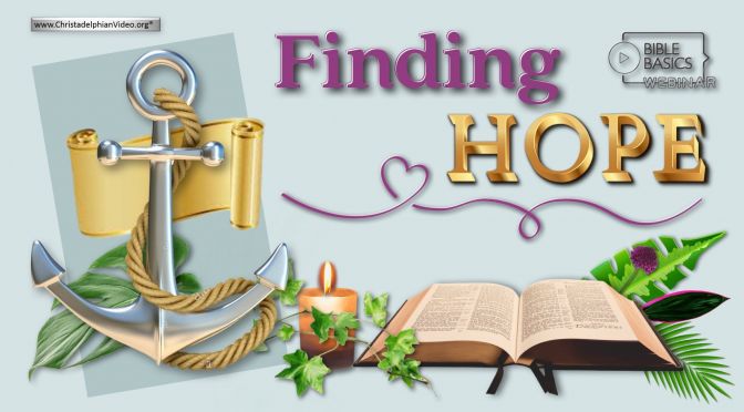 Finding Hope! Bible Basics Webinar Series #2