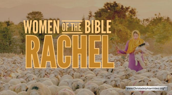 Women of the Bible -  Rachel