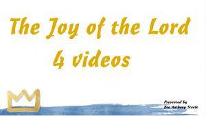 The Joy of The Lord 4 - Videos
