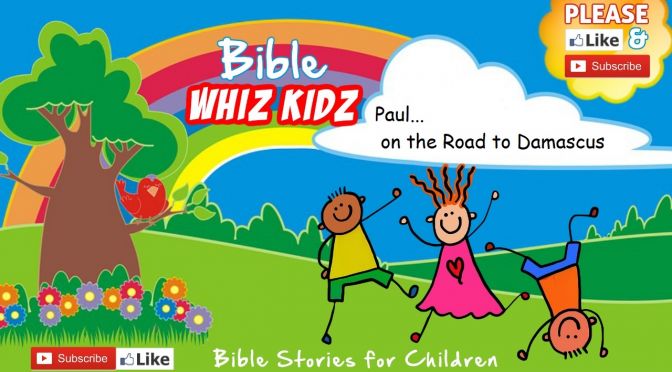 Bible Stories for Children: Paul on the Road to Damascus.