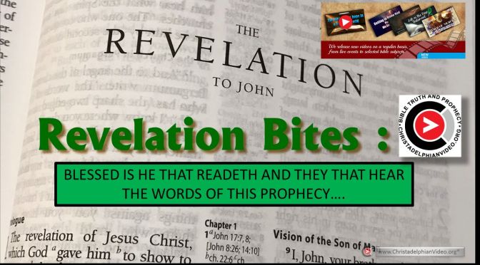 Revelation Bites - Short videos to assist our understanding of Christ's letter to his saints.