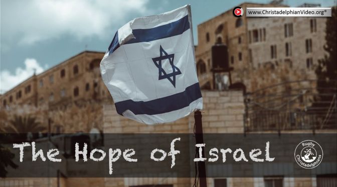The Hope of Israel: What is it?