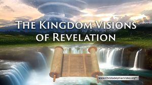 The Kingdom Visions of Revelation.