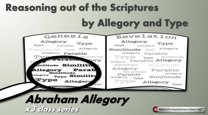 Reasoning from the scriptures! (Series #3) - Abraham!