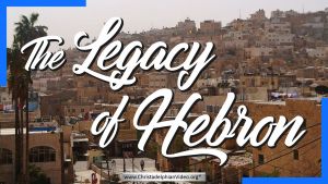 The Legacy of Hebron