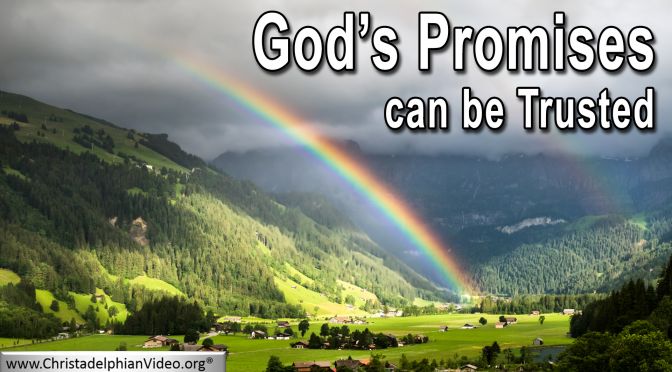 God’s Promises can be Trusted