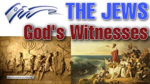 Don't ignore the facts...The Jews are God's witnesses!