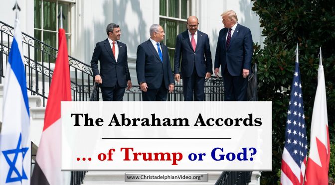 The Abraham Accords...Of Trump or God?