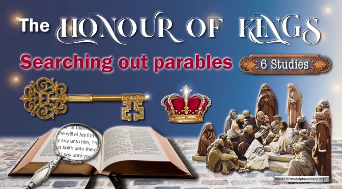 The Honour of kings: Searching out Parables - 6 Videos