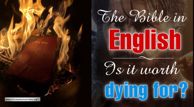 “The Bible in English: Is it Worth Dying for?”