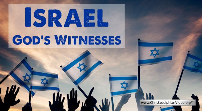 Israel God's Witnesses!