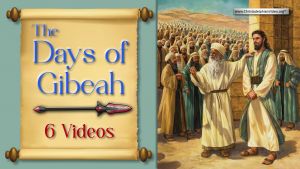 The Days of Gibeah - 6 Videos (Jim Cowie)