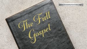 The full gospel