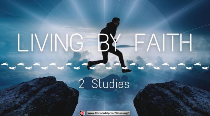 Living by Faith - 2 Video Study Series