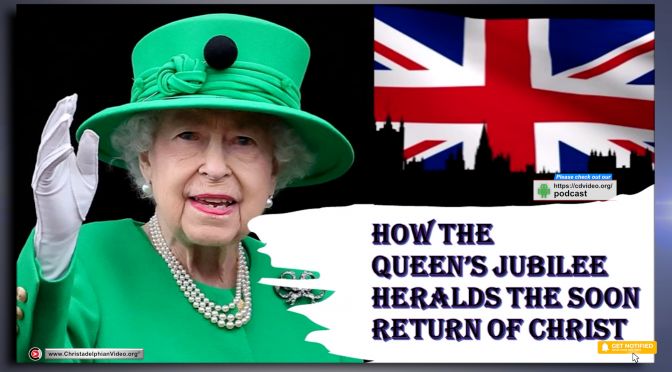 Isaiah 23: How the Queen's Jubilee Heralds the imminent Return of Christ!