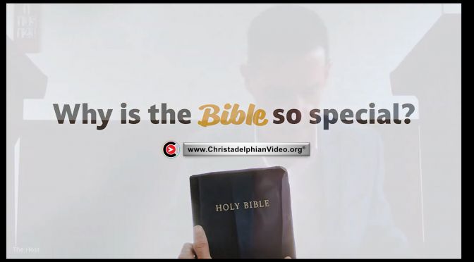 Why is the Bible so special ?