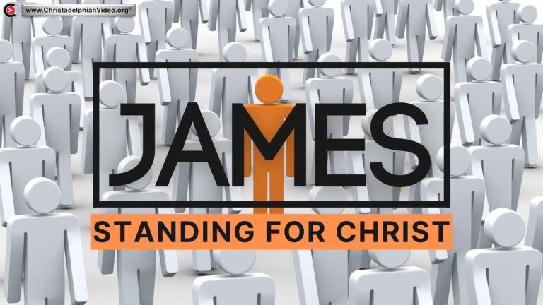 James, Standing For Christ