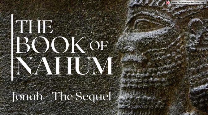 The Book Of Nahum: Jonah, the Sequel