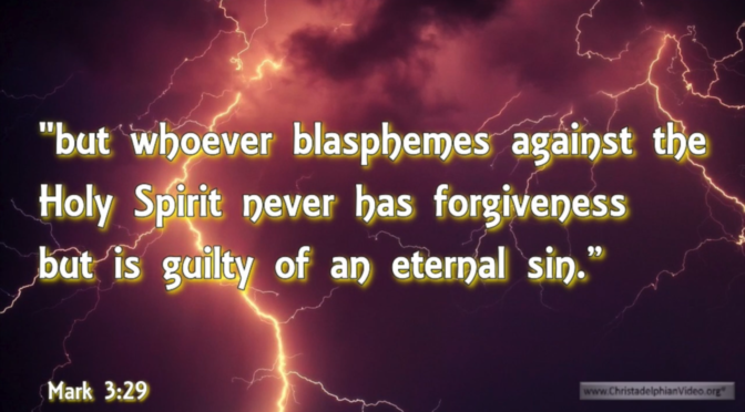 Daily Readings and Thought for August 8th. "WHOEVER BLASPHEMES AGAINST THE HOLY SPIRIT"