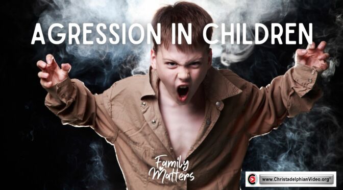 Family Matters #3 Aggression in Children #1
