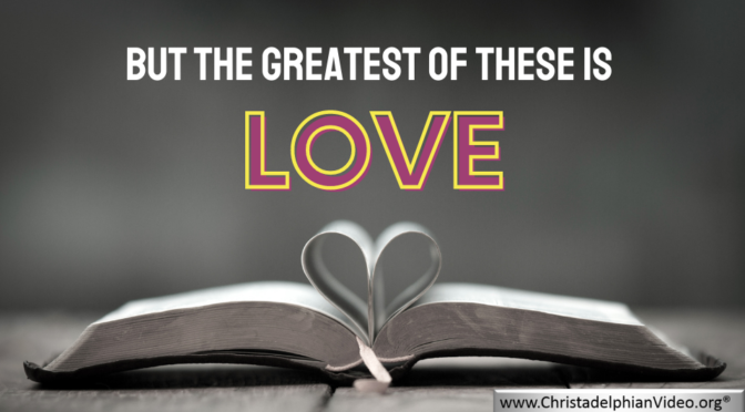 But the greatest of these is love. (Nathan Taylor)