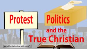 Protest, politics and the True Christian.