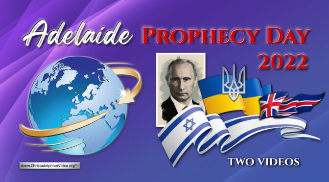 Bible Prophecy Day 2022 - Adelaide Bible Prophecy Series
