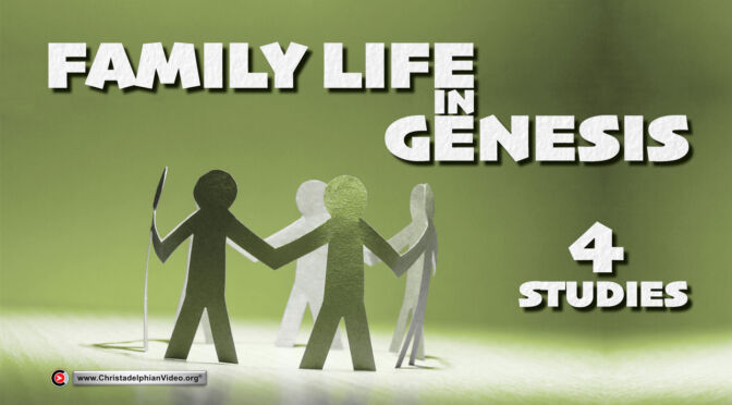 Family LIfe in Genesis - 4 Videos (Brecon Bible School 2022)