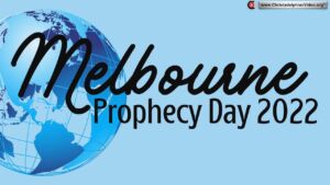 Melbourne Bible Prophecy Day 2022 - 2 Videos