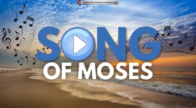 The Song of Moses: - Exodus 15 (Jeff Manell)