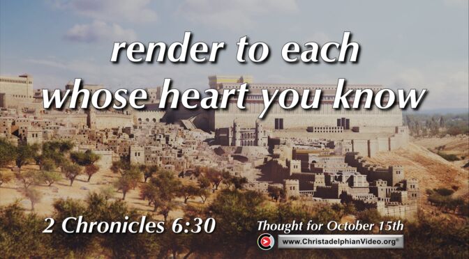Daily Readings and Thought for October 15th. "RENDER TO EACH WHOSE HEART YOU KNOW"