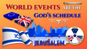 World Events are on God's Schedule.