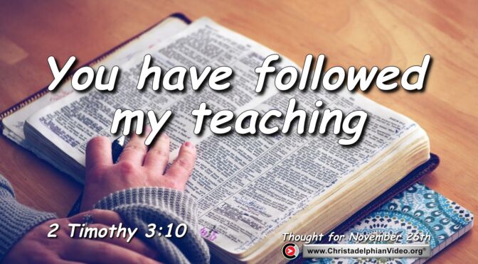 Daily Readings and Thought for November 26th. "YOU ... HAVE FOLLOWED MY ... "