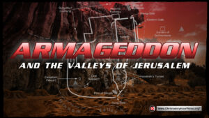 Armageddon and the Valleys of Jerusalem!(Paul Barnes)