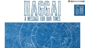 Haggai: A message for our Age - 5 Studies (Ian Macfarlane)