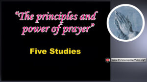 The Principle and Power of Prayer 2022 - 5 Videos (Jim Cowie)