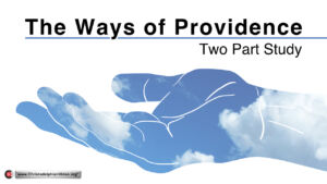 The ways of providence - 2 Studies( Nick Baker)