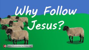 “WHY Follow Jesus”?  (Acts 17)