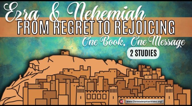 Ezra & Nehemiah: From Regret to Rejoicing. One Book, One Message - 2 Videos (Stephen Palmer)