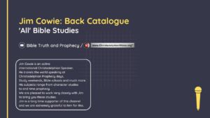 Jim Cowie: Back Catalogue 'All' Bible Studies