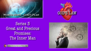 World News = God's Plans  #35 'Inner Man'