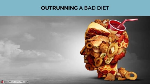 Pause to consider: Outrunning A Bad Diet