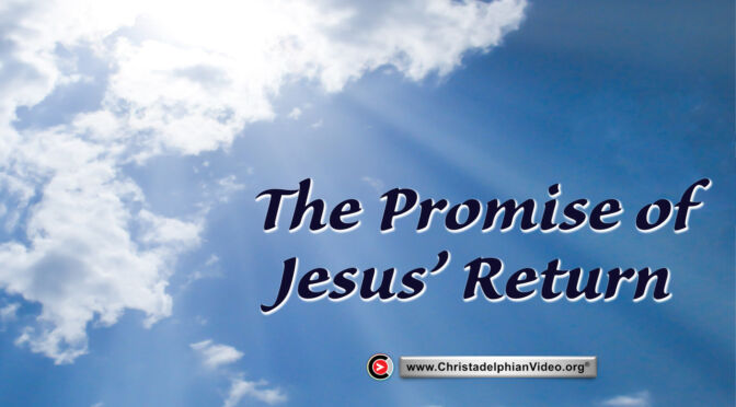 The Promise of Jesus' Return.