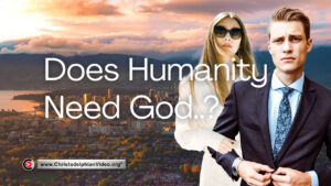 Does humanity need God?