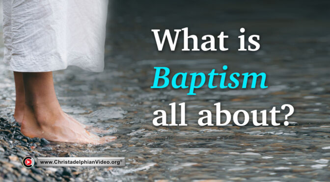 Q&A - What is Baptism all about?