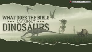 Dinosaurs: What does the Bible say about them?