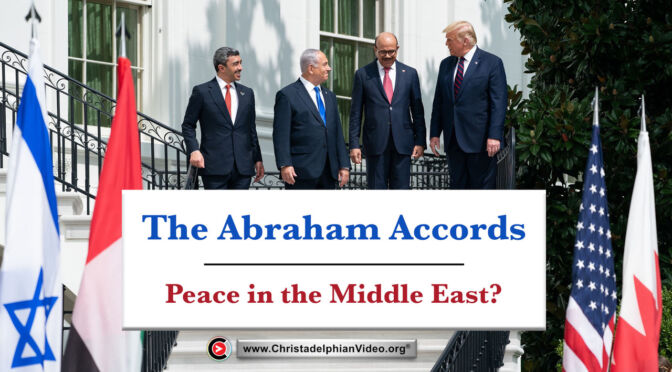 The Abraham Accords... Is This Peace in the Middle East? (Paul Barnes)