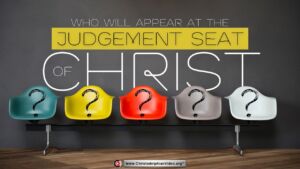 Who will appear at the judgement seat of Christ?