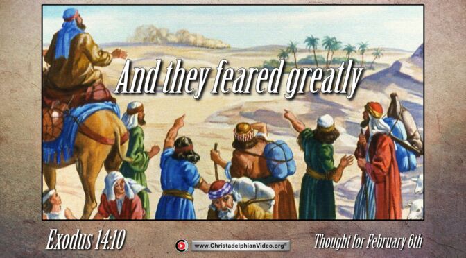 Daily Readings and Thought for February 6th. “AND THEY FEARED GREATLY”